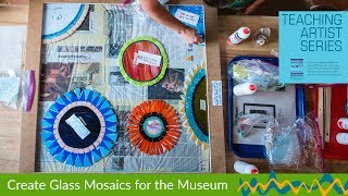 Create Glass Mosaics with Teaching Artist Lisa Arnold [upl. by Enerak]