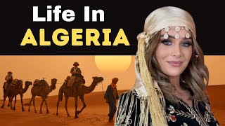 Life In Algeria History Culture Tradition Cuisines And More [upl. by Llehsal]