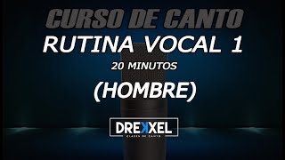 RUTINA PARA VOCALIZAR  HOMBRE  Nivel 1  20 minutos [upl. by Schlicher640]