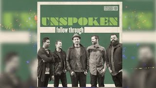 DOWNLOAD Unspoken – Follow Through [upl. by Leihcar439]