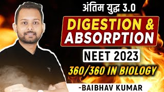 Digestion amp Absorption in One Shot  Antim yudh 3O  NEET 2023 Crash Course  Baibhav Kumar  NCERT [upl. by Nnitsuj]