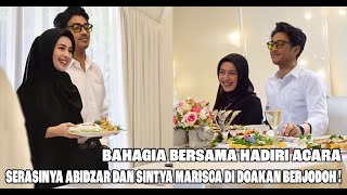 HADIRI ACARA BERSAMA ABIDZAR DAN SINTYA MARISCA TERLIHAT BAHAGIA TERLIHAT SERASI DI DOAKAN BERJODOH [upl. by Nirel326]