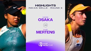 Naomi Osaka vs Elise Mertens  2024 Indian Wells Round 3  WTA Match Highlights [upl. by Bromleigh]