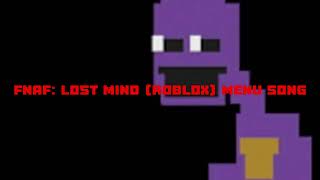 FNAF Lost Mind Roblox Menu Song [upl. by Ettezzus427]