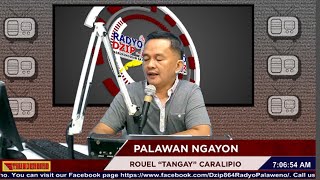 LIVE PALAWAN NGAYON with TANGAY ROUEL CARALIPIO OCTOBER 8 2024 [upl. by Iveel]