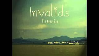 Invalids  quotEunoiaquot Full LP 2012 [upl. by Barthold]