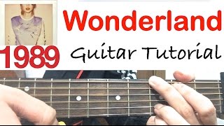 quotWonderlandquot  Taylor Swift  GUITAR TUTORIAL Lesson [upl. by Ainotahs]