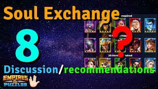 SOUL EXCHANGE 8 DISCUSSION ANALYSIS AND RECOMMENDATIONS  Empires and Puzzles [upl. by Sset]