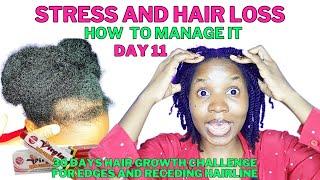 Managing Stress The Impact of Stress on Hair Growth hairgrowthchallenge Day 11 [upl. by Orazal]