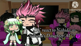 JJK react to Nahida as Sukunas DaughterAU😈 [upl. by Atsirk]