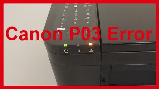 P03 Error Canon printers  7 Ways to solve the problem [upl. by Lhadnek]