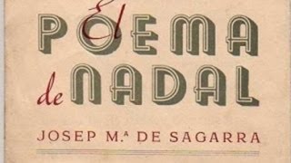 EL POEMA DE NADAL de JOSEP Mª DE SAGARRA [upl. by Lamonica]