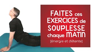 Faites ces exercices de souplesse chaque matin énergie et détente [upl. by Carry]