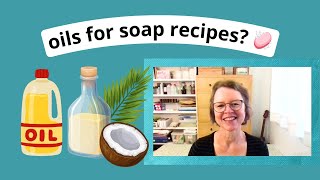 How to choose the right oils for your soap recipe [upl. by Areid]