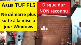 Asus TUF GAMING F15 FX567ZC4 Ne démarre plus suite à la mise à jour Windows [upl. by Magnusson593]