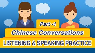 100 Daily Chinese Conversations Part 1  Learn Mandarin Chinese Listening amp Speaking [upl. by Ivel]