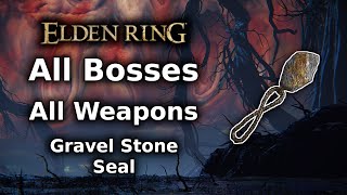 Elden Ring Gravel Stone Seal Playthrough  All Bosses All Weapons Challenge  Part 5 [upl. by Herr]