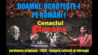 Doamne ocroteștei pe români Andrei Păunescu • Adrian Păunescu • Original 1988 Cenaclul Flacăra [upl. by Sreip]