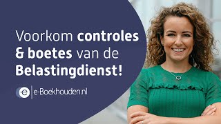 Voorkom controles en boetes van de Belastingdienst [upl. by Ayekin]