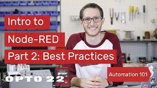 Intro to NodeRED Part 2 Best Practices [upl. by Kylen666]