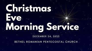 Christmas Eve Morning Service  December 24 2023 [upl. by Aznerol558]