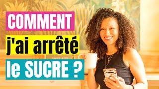 Comment jai arrêté le sucre et par quoi je lai remplacé [upl. by Hakilam]