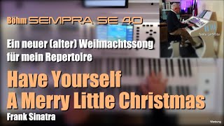 Böhm Sempra SE40  Mein SpielTipp  quotHave Yourself A Merry Little Christmasquot  Frank Sinatra  114 [upl. by Nylak]