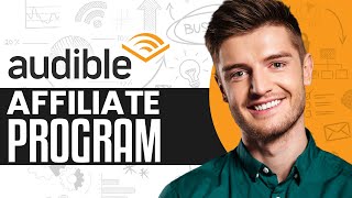 Audible Affiliate Program Tutorial 2024  Make Money From Audible [upl. by Eihcra]