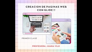 primer clase quotCreación de paginas web con Glide [upl. by Aicilav550]