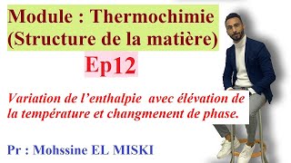 avec la températuureThermochimie Ep12 variation de l’enthalpie d’une transformation [upl. by Marston]