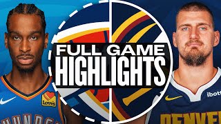 THUNDER at NUGGETS  FULL GAME HIGHLIGHTS  October 24 2024 [upl. by Karleen484]