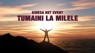 🔴 LIVE TUMAINI LA MILELE  KIHESA NET EVENT  PR NJUGUNAIRINGA [upl. by Gavrila]