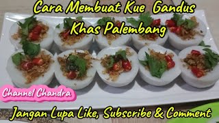 Cara Membuat Kue Gandus Khas Palembang [upl. by Heidie]