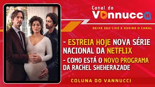 quotPEDAÃ‡O DE MIMquot CHEGA NA NETFLIX NOVO DOMINGO NA RECORD  COLUNA DO VANNUCCI 57 [upl. by Emerej482]