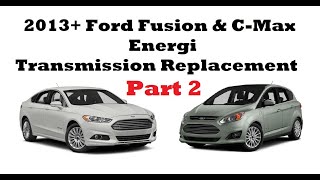 Ford Fusion CMax HF35 eCVT Transmission Removal Repair Replacement PART 2 of 2 [upl. by Erine286]