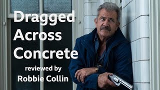 Dragged Across Concrete reviewed by Robbie Collin [upl. by Nosnarb]