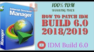 HOW TO CRACK IDM BUILD 60 FOR LIFE WORKING 2019 [upl. by Buffy]