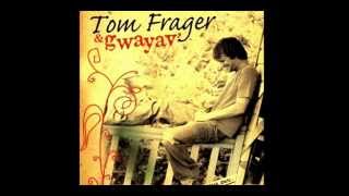 Tom Frager Better days [upl. by Notanhoj]