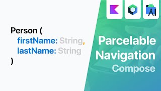 Pass a Parcelable Object with Navigation Compose  2 Different Approaches [upl. by Mccreery]