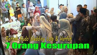 RENTAK KUDO Wedding Lola amp Harfan  TUKANG ASUH GANAS 7 ORANG KESURUPAN rentakkudo kesurupan [upl. by Cilka]