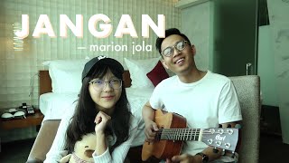 Jangan  Marion Jola ft Rayi Putra  Cover by Misellia Ikwan ft Audree Dewangga [upl. by Siva]