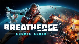 Breathedge Cosmic Cluck  Launch Trailer  Meta Quest Platforms [upl. by Eeldivad161]