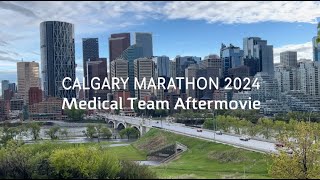 Calgary Marathon 2024 Medical Team Aftermovie [upl. by Nylloc]