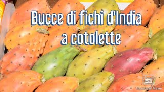 Bucce di fichi dIndia a cotolette [upl. by Nirrej982]