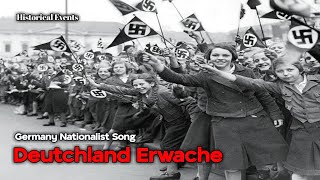 Deutchland Erwache  Germany Nationalist Song [upl. by Zacek]