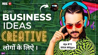 Startup Ideas that Test Your Creativity Level  Creative Business जो कोई नहीं जानता [upl. by Atisusej]