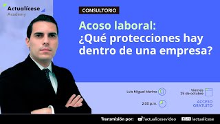 Acoso laboral ¿Que protecciones hay dentro de una empresa [upl. by Reuben]