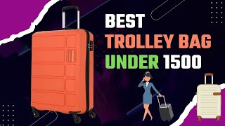 Best Trolley Bag Under 1500  Best Small Cabin Trolley Bag  Best Trolley Bag For Travelling [upl. by Marashio796]