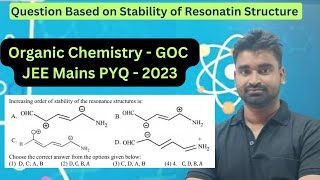 Increasing Order of Stability of the resonating structure in JEE Mains 2023 Jan 24 ShiftI [upl. by Haroun]