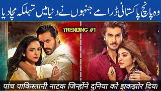 Top 5 Pakistani Dramas  World wide pakistani dramas list [upl. by Nnyllaf942]